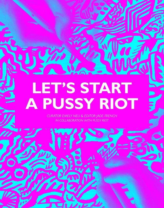 LET'S START A PUSSY RIOT